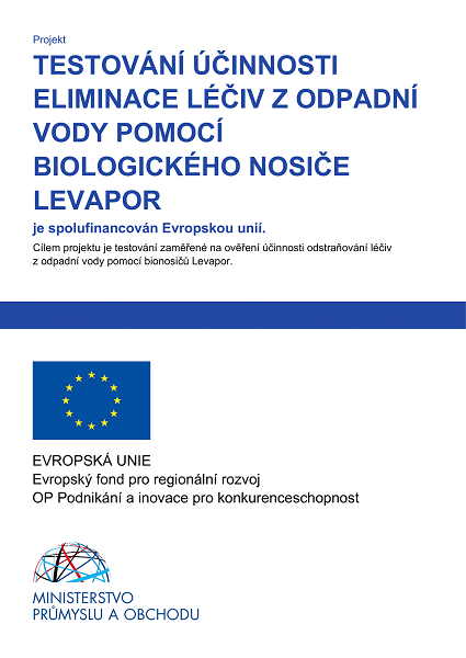 TESTOVÁNÍ ÚČINNOSTI ELIMINACE LÉČIV Z ODPADNÍ VODY POMOCÍ BIOLOGICKÉHO NOSIČE LEVAPOR je spolufinancován Evropskou unií. Cílem projektu je testování zaměřené na ověření účinnosti odstraňování léčiv z odpadní vody pomocí bionosičů Levapor.